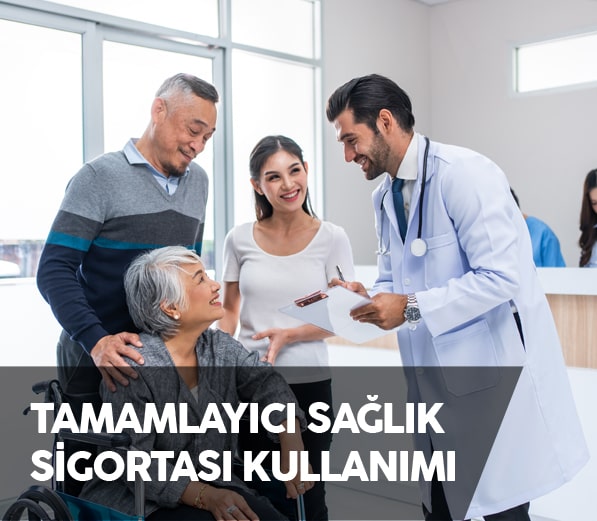 Tamamlayıcı Sağlık Sigortası Nasıl Kullanılır