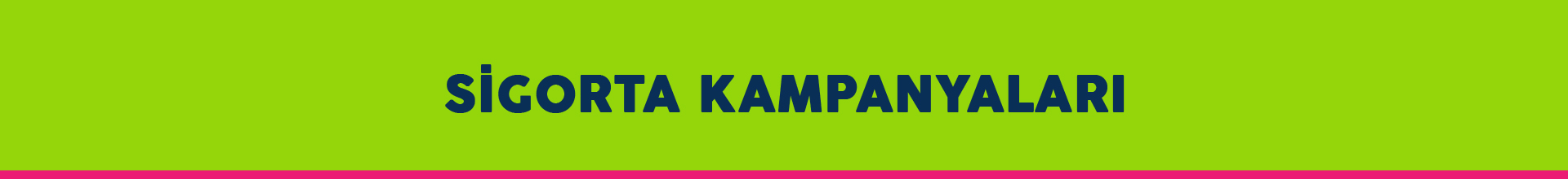 güncel sigorta kampanyaları